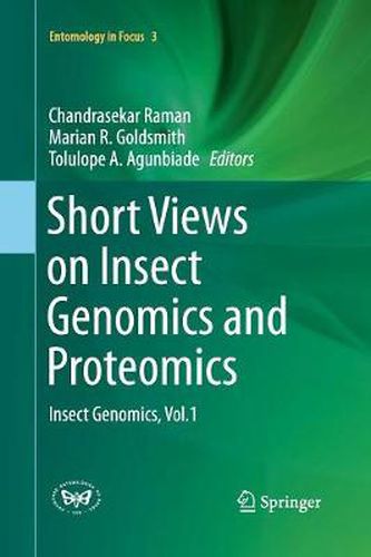 Cover image for Short Views on Insect Genomics and Proteomics: Insect Genomics, Vol.1