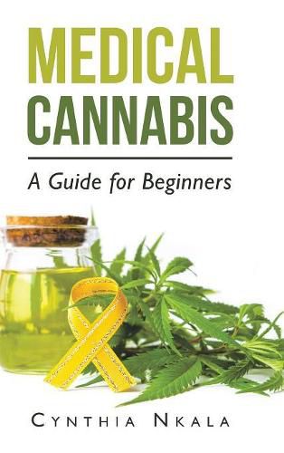 Cover image for Medical Cannabis: A Guide for Beginners