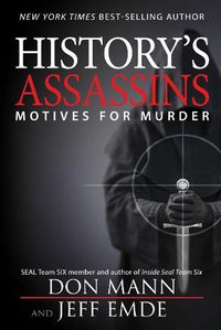 Cover image for History's Assassins: Motives for Murder