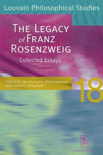 The Legacy of Franz Rosenzweig: Collected Essays