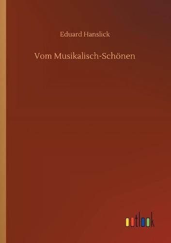 Cover image for Vom Musikalisch-Schoenen