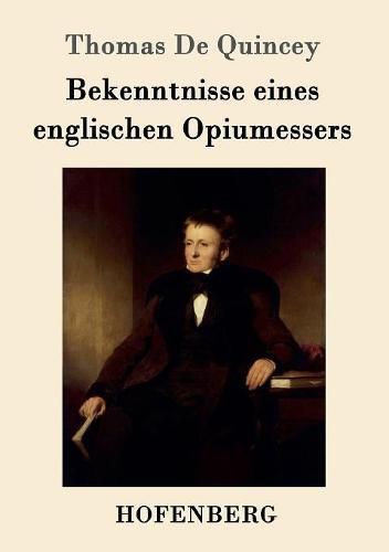 Cover image for Bekenntnisse eines englischen Opiumessers