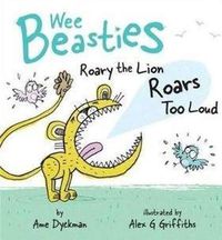 Cover image for Roary the Lion Roars Too Loud