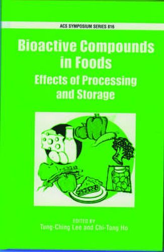 Cover image for Bioactive Compounds in Foods: Effects of Processing and Storage