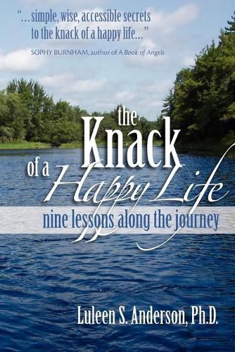 Cover image for The Knack of a Happy Life: Nine Lessons Along the Journey