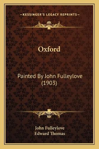 Oxford: Painted by John Fulleylove (1903)