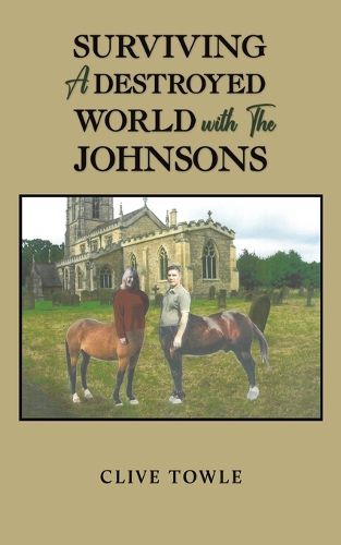 Surviving a Destroyed World with the Johnsons