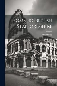 Cover image for Romano-british Staffordshire