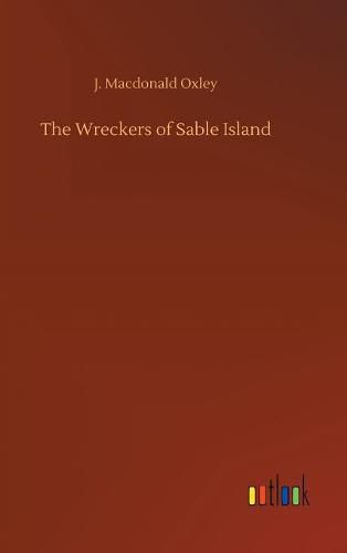 The Wreckers of Sable Island