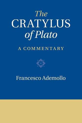 Cover image for The Cratylus of Plato: A Commentary