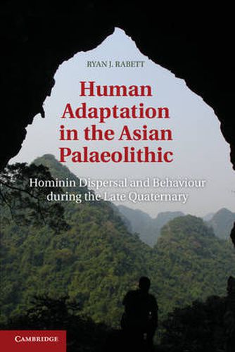 Cover image for Human Adaptation in the Asian Palaeolithic: Hominin Dispersal and Behaviour during the Late Quaternary