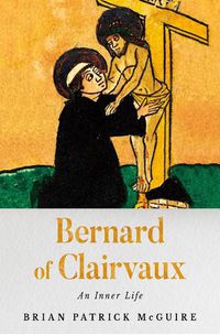 Cover image for Bernard of Clairvaux: An Inner Life