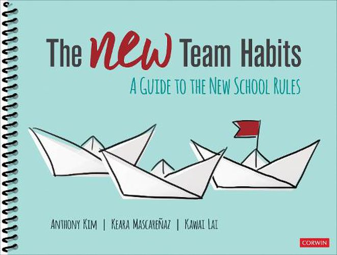 Cover image for The NEW Team Habits: A Guide to the New School Rules