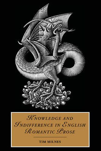 Cover image for Knowledge and Indifference in English Romantic Prose