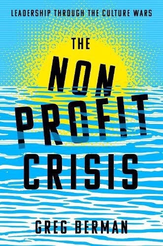 Cover image for The Nonprofit Crisis