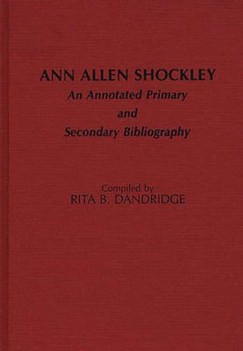 Ann Allen Shockley: An Annotated Primary and Secondary Bibliography