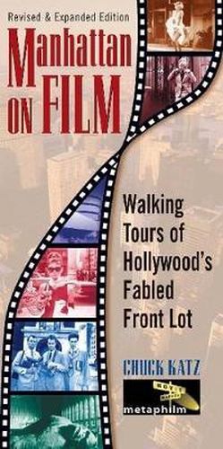 Cover image for Manhattan on Film: Walking Tours of Hollywood's Fabled Front Lot