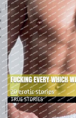 Cover image for Fucking Every Which Way