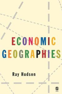 Cover image for Economic Geographies: Circuits, Flows and Spaces