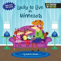 Cover image for Lucky to Live in Minnesota