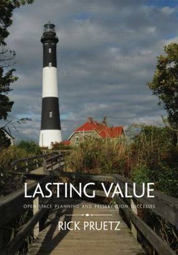 Cover image for Lasting Value: Open Space Planning and Preservation Successes