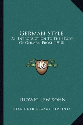 German Style: An Introduction to the Study of German Prose (1910)