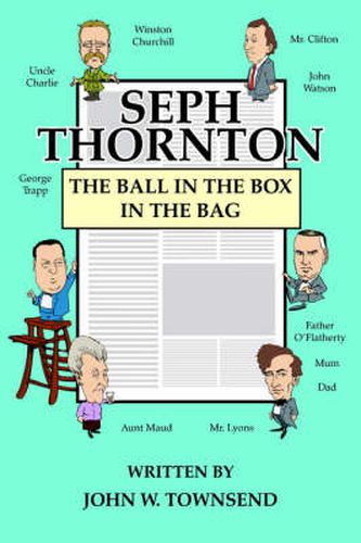 Cover image for Seph Thornton: The Ball in the Box in the Bag