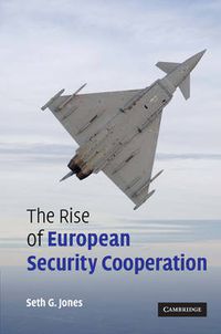Cover image for The Rise of European Security Cooperation