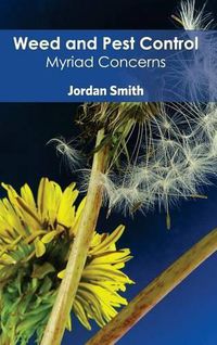 Cover image for Weed and Pest Control: Myriad Concerns