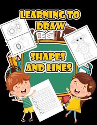Cover image for Learning to draw shapes and lines