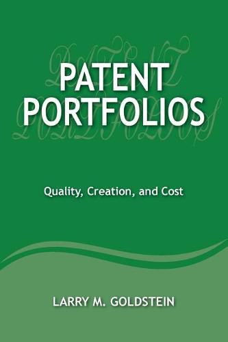 Cover image for Patent Portfolios: Quality, Creation, and Cost