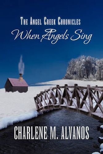 Cover image for The Angel Creek Chronicles