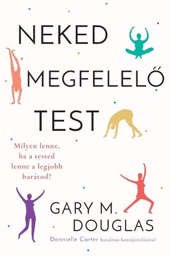 Cover image for Neked megfelelő test (Hungarian)