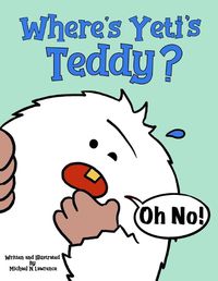 Cover image for Where's Yeti's Teddy?