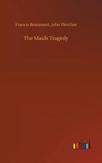 Cover image for The Maids Tragedy