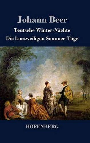 Teutsche Winter-Nachte / Die kurzweiligen Sommer-Tage