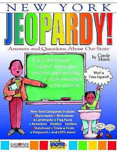 Cover image for New York Jeopardy!: Answers & Questions about Our State!