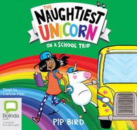 Cover image for The Naughtiest Unicorn on a School Trip