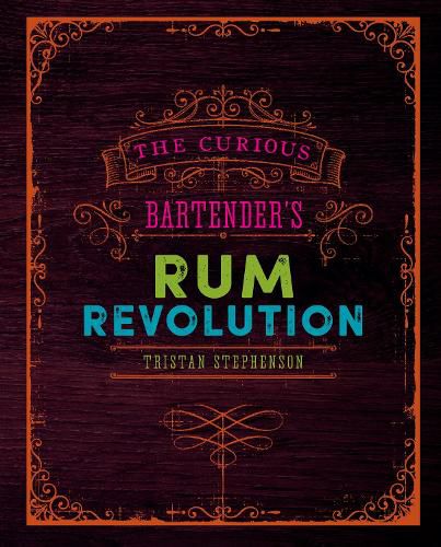 Cover image for The Curious Bartender's Rum Revolution