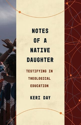 Cover image for Notes of a Native Daughter: Testifying in Theological Education