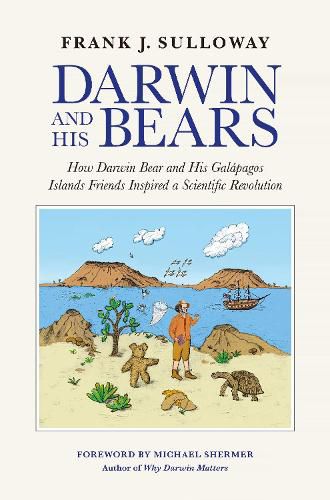 Cover image for Darwin and His Bears: How Darwin Bear and His Galapagos Islands Friends Inspired a Scientific Revolution