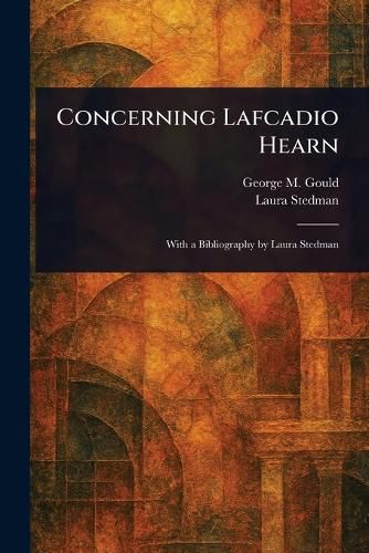 Cover image for Concerning Lafcadio Hearn