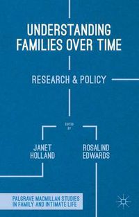 Cover image for Understanding Families Over Time: Research and Policy