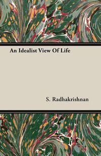 Cover image for An Idealist View of Life