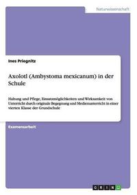 Cover image for Axolotl (Ambystoma Mexicanum) in Der Schule