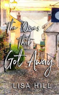 Cover image for The Ones That Got Away