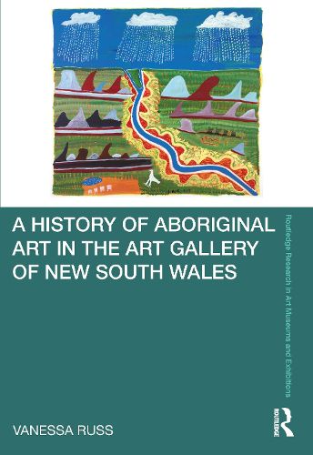 Cover image for A History of Aboriginal Art in the Art Gallery of New South Wales