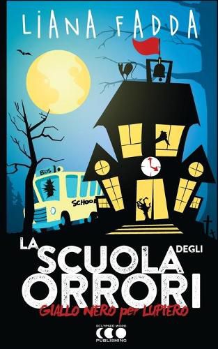 La Scuola degli Orrori