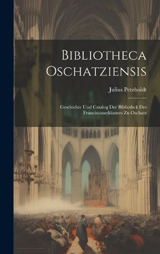 Cover image for Bibliotheca Oschatziensis