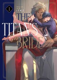 Cover image for The Titan's Bride Vol. 1